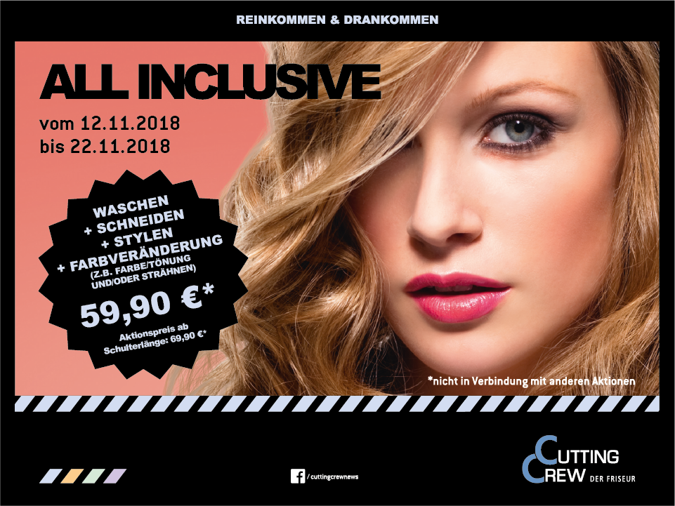 All Inclusive Aktion Cutting Crew Der Friseur